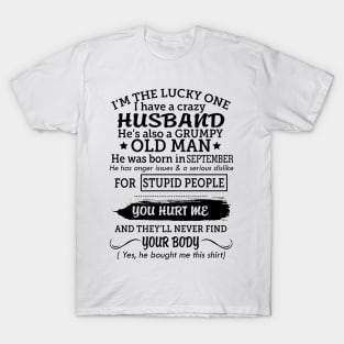 My grumpy old husband was born in september T-Shirt